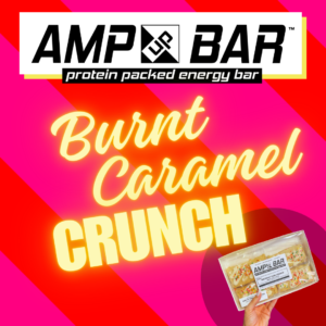 [PRE-ORDER] AMP UP Bar *Limited Edition* Burnt Caramel Crunch