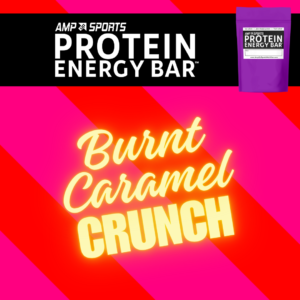 [PRE-ORDER] AMP UP Bar *Limited Edition* Burnt Caramel Crunch