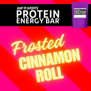 [PRE-ORDER] AMP UP Bar *Limited Edition* Frosted Cinnamon Roll