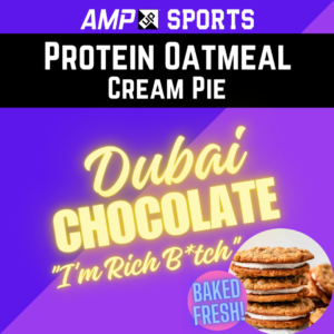 [PRE-ORDER] AMP UP Protein Oatmeal Cream Pie *Limited Edition* Dubai Chocolate