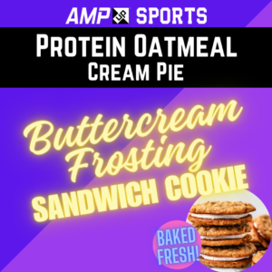 [PRE-ORDER] AMP UP Protein Oatmeal Cream Pie *Limited Edition* Buttercream Frosting Sandwich Cookie