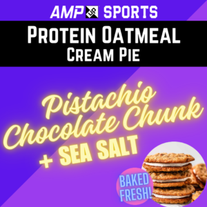 [PRE-ORDER] AMP UP Protein Oatmeal Cream Pie *Limited Edition* Pistachio Chocolate Chunk + Sea Salt